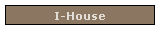 I-House